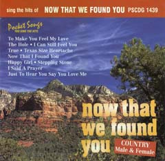 Karaoke Korner - NOW THAT WE FOUND YOU (CTRY M/F)