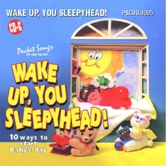 wake up you sleepyhead