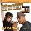 Karaoke Korner - Hot and Heavy Hits