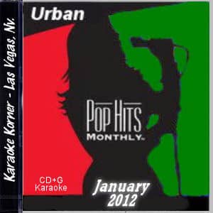 Karaoke Korner - POP HITS MONTHLY URBAN JAN 2012