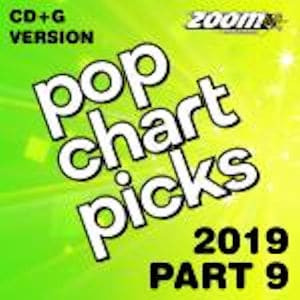 zpcp1909 - Karaoke Pop Chart Picks - Hits of 2019 Part 9