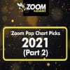 zpcp2021-2 - Zoom Karaoke Pop Chart Picks 2021 Part 2