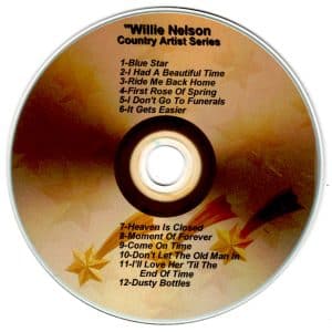 2024 - Country Time Artist Series - Willie Nelson Vol. 1 Blue Star I Had A Beautiful Time Ride Me Back Home First Rose Of Spring I don't Go To Funerals It Gets Easier Heaven Is Closed Moment Of Forever Come On Time Don't Let The Old Man In I'll Love Her 'Til The Day I Die Dusty Bottles