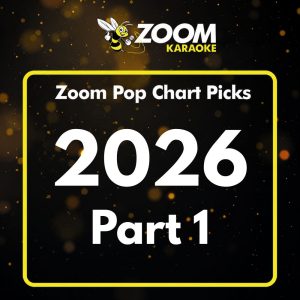 Zoom Pop Chart Picks - 2026 - Part 1