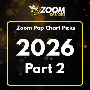 Zoom Pop Chart Picks - 2026 - Part 2